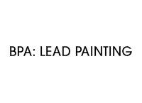 BPA: Lead Painting