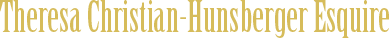 Theresa Christian-Hunsberger Esquire - LOGO