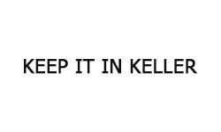 Keep It In Keller
