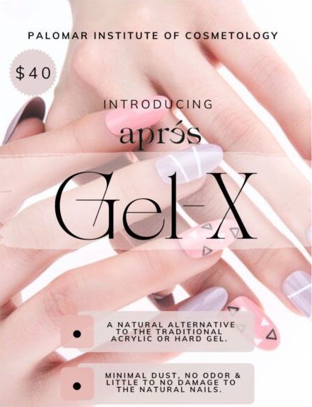 A pamphlet for gel x by palomar institute of cosmetology