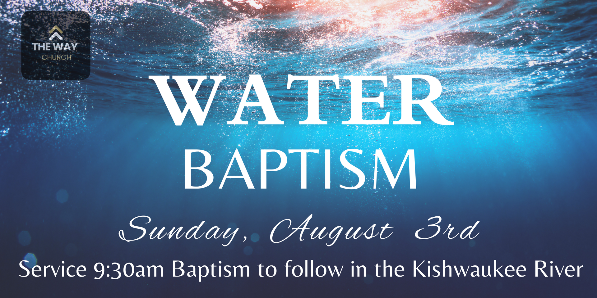 A poster for a water baptism on sunday august 3rd