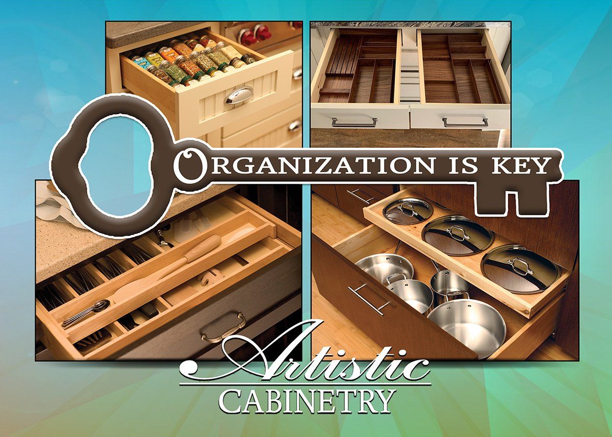 A poster for artistic cabinetry that says organization is key