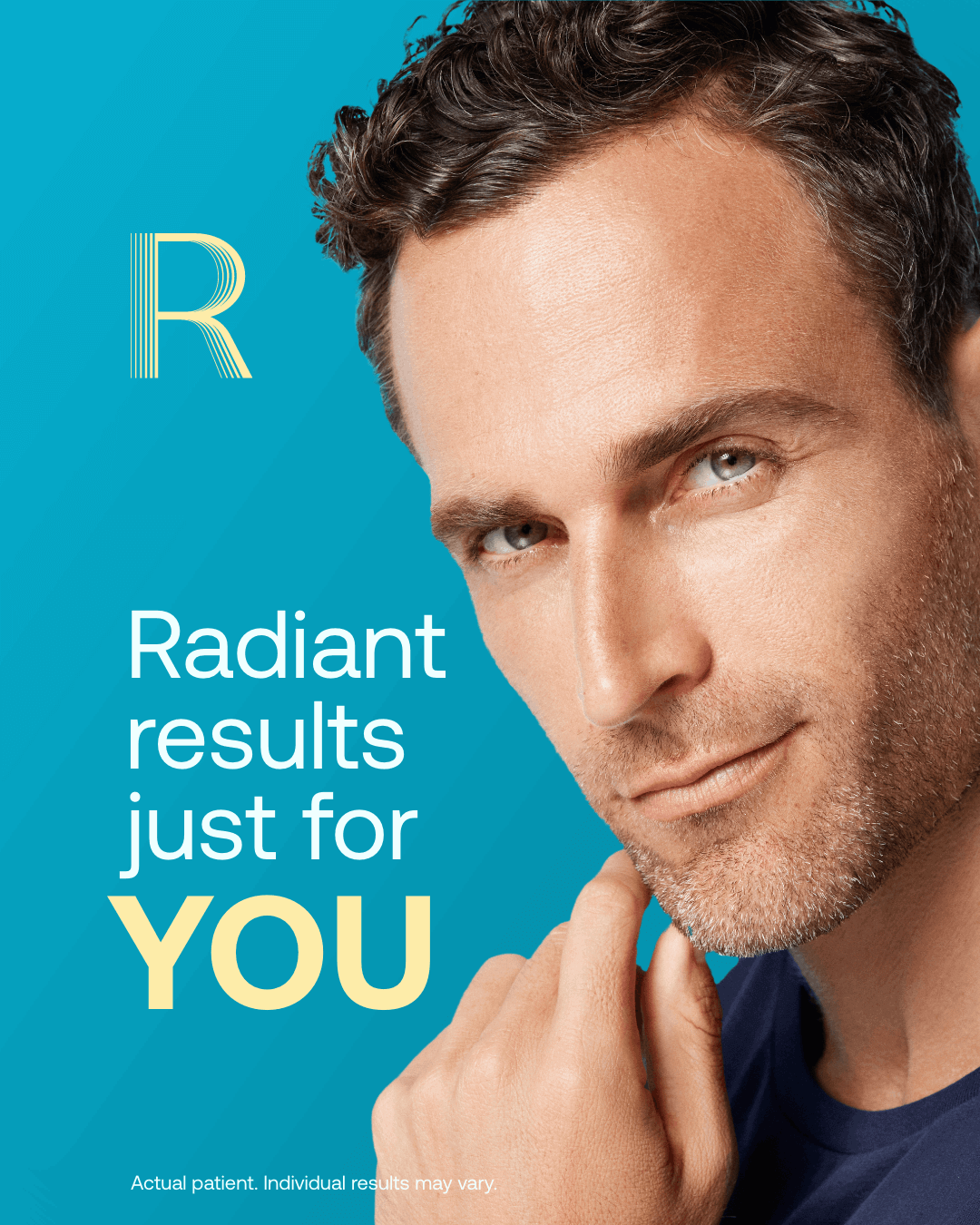 Man with short curly hair on turquoise ad background, touching his chin beside text: “Radiant results just for you.”