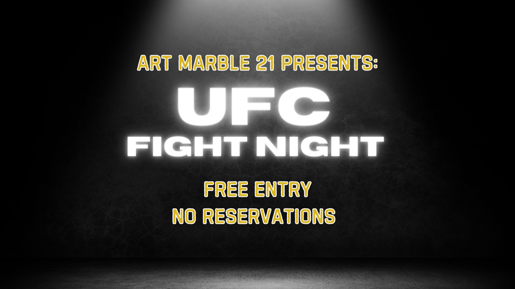 Art marble 21 presents ufc fight night free entry no reservations