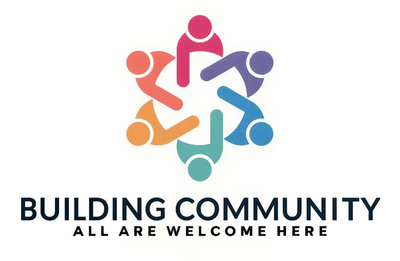 Building Community - All Are Welcome Here