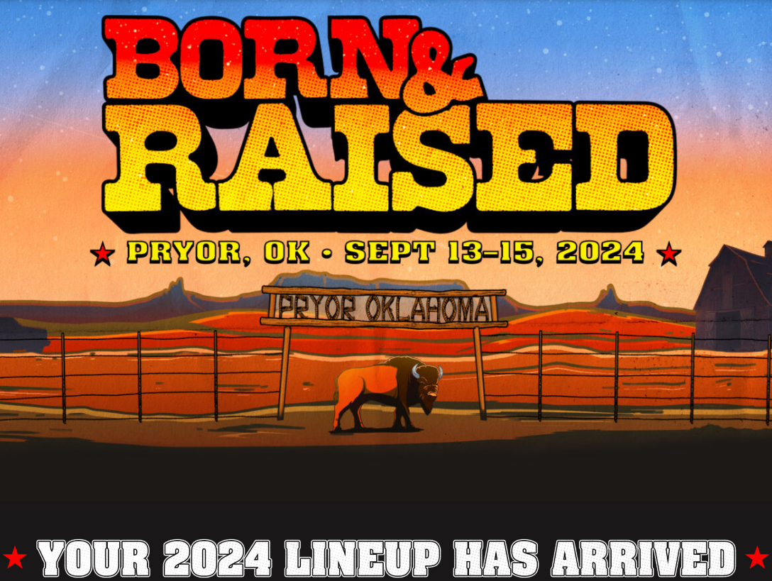 Born & Raised music festival poster: Pryor, OK, Sept 13-15, 2024. Cowboy theme, sunset backdrop, lineup announcement.