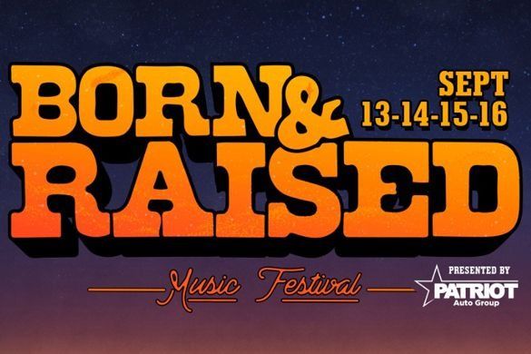 Born & Raised Music Festival logo. Orange text on a gradient background, featuring the dates Sept 13-16 and Patriot Auto Group.