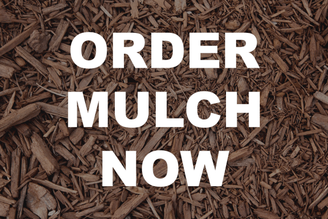 Order Mulch Now