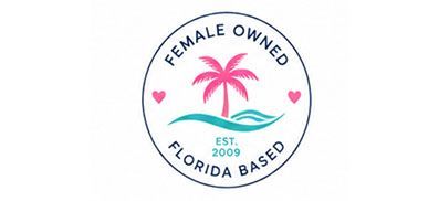 Female Owned, Florida Based Est. 2009