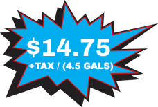 $14.75 + Tax/(4.5 Gals)
