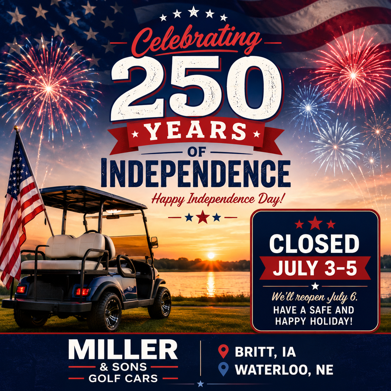 Happy Independence Day Hours for Britt and Waterloo.