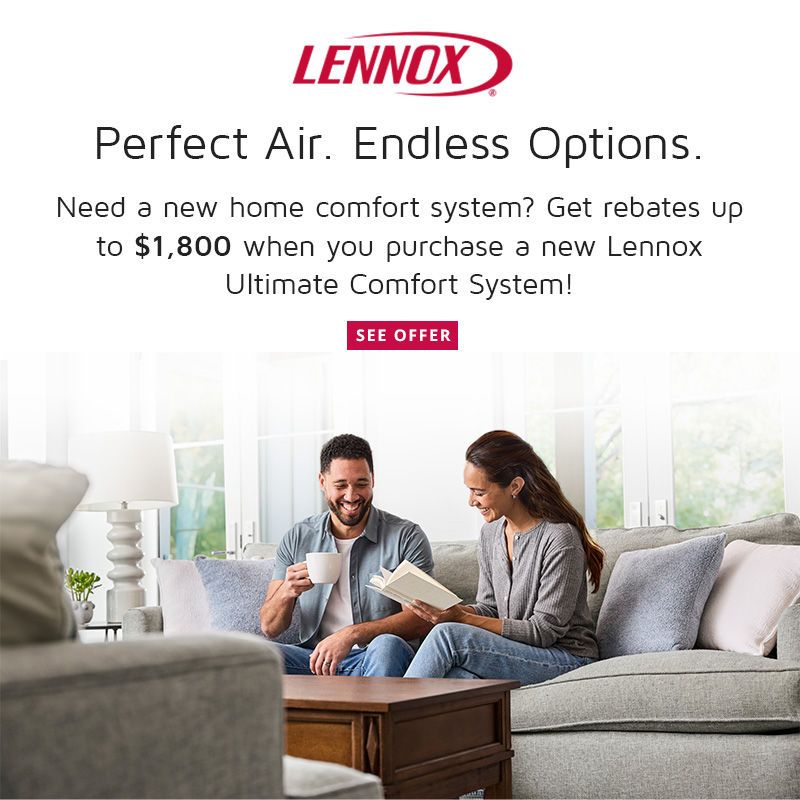 Lennox ad: Couple in living room, smiling. Text: Rebates up to $1,800 on Ultimate Comfort System.