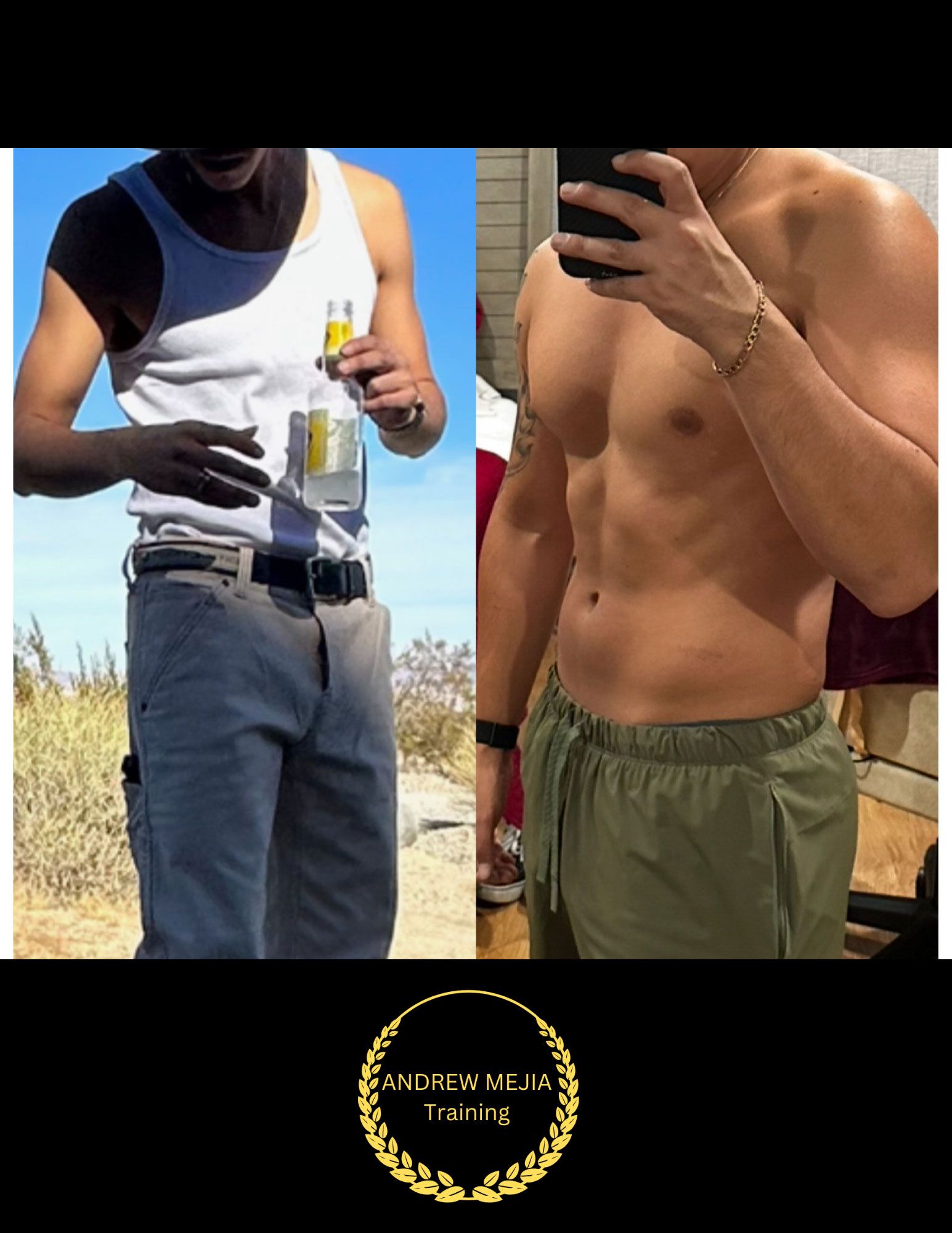 Transformation: Before photo of a man in casual clothes, after photo of shirtless man with defined abs and muscle.