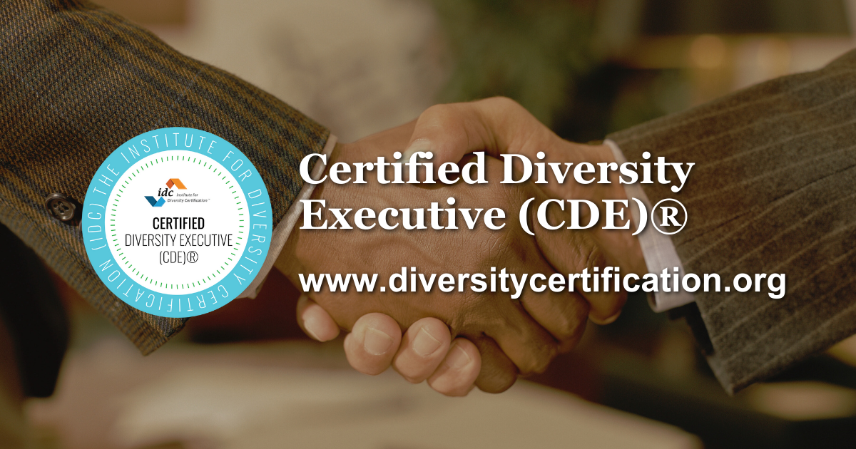 Certified Diversity Executive (CDE)® DEI Leaders Certified Diversity Executive (CDE)® DEI Leaders