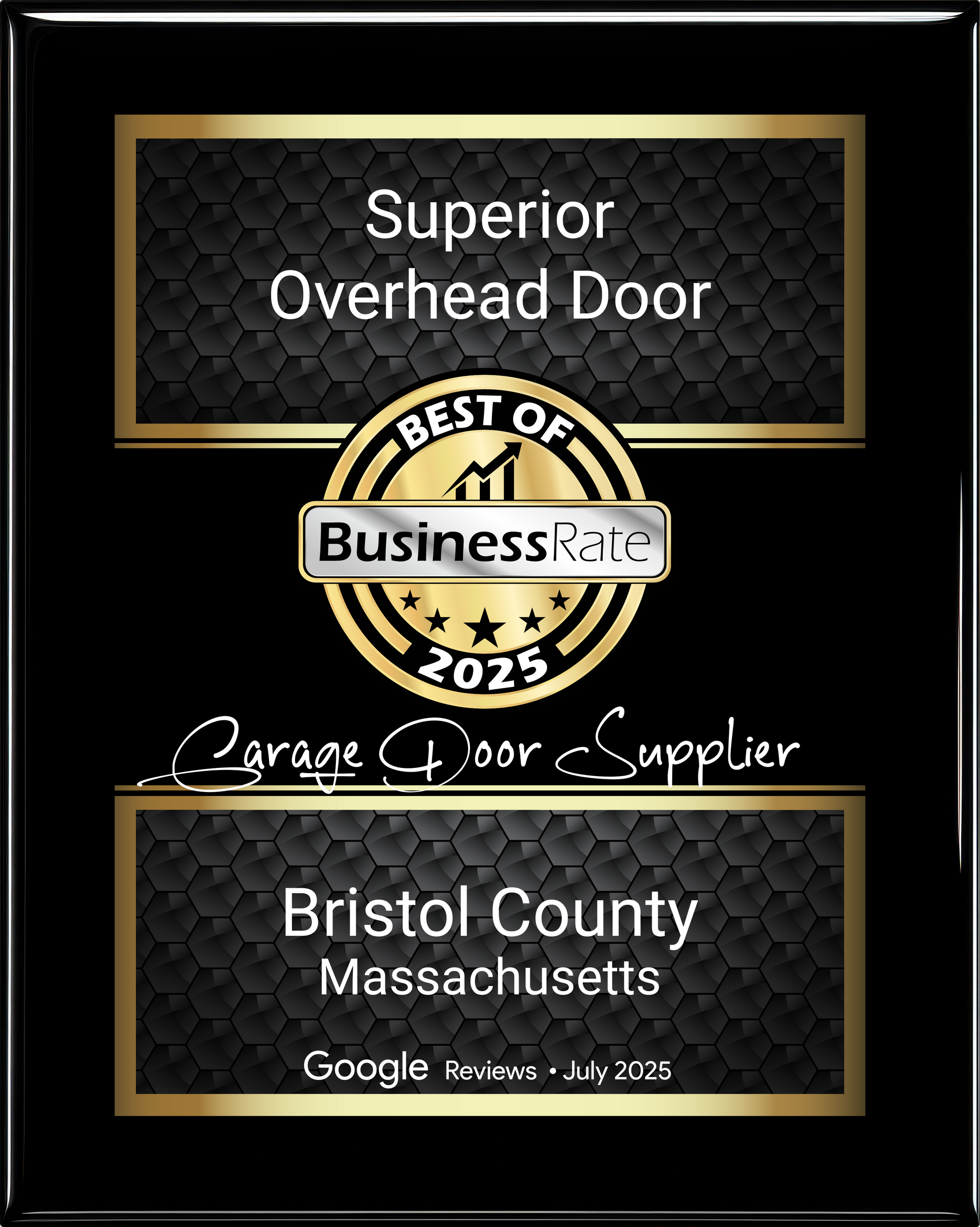Award plaque for Superior Overhead Door in Bristol County, Massachusetts. Gold and black design, Best of Business Rate 2025 seal.