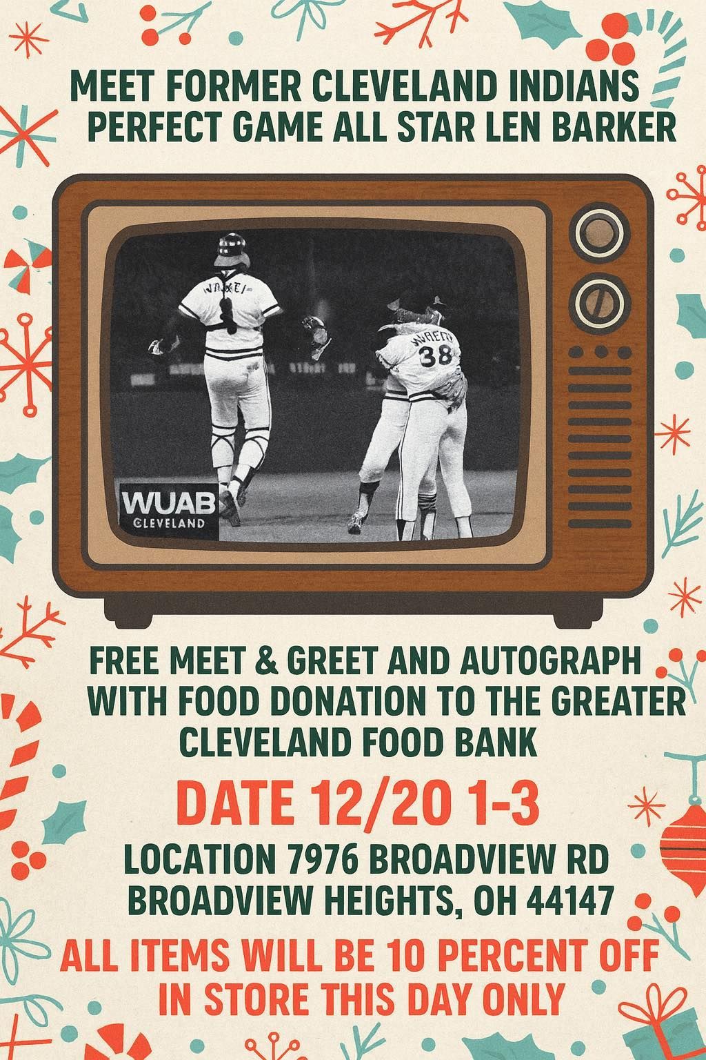 Advertisement for a meet & greet with Len Barker, former Cleveland Indians player, at 7976 Broadview Rd, Broadview Heights, OH on 12/20, with food bank donations, and 10% off items.
