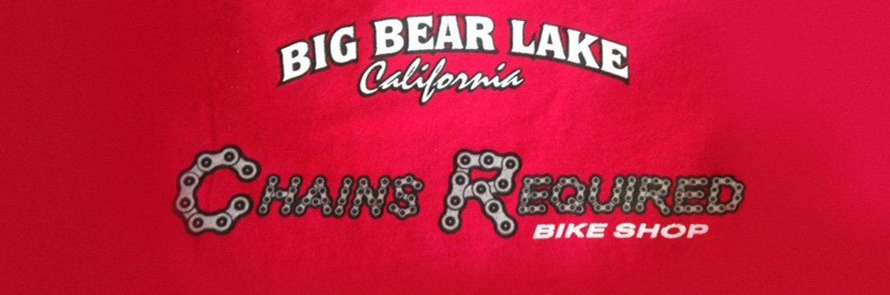 Big Bear Lake California Chains Required Bike Shop Shirt