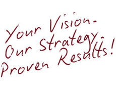 Text: Your Vision. Our Strategy. Proven Results! in dark red script.