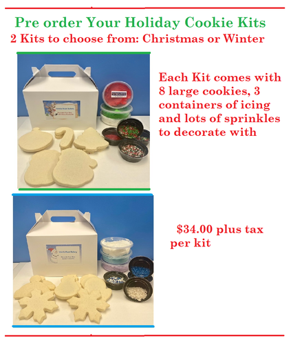 Holiday cookie kits: Christmas and Winter themes. Each kit includes 8 cookies, icing, and sprinkles. $34 plus tax.