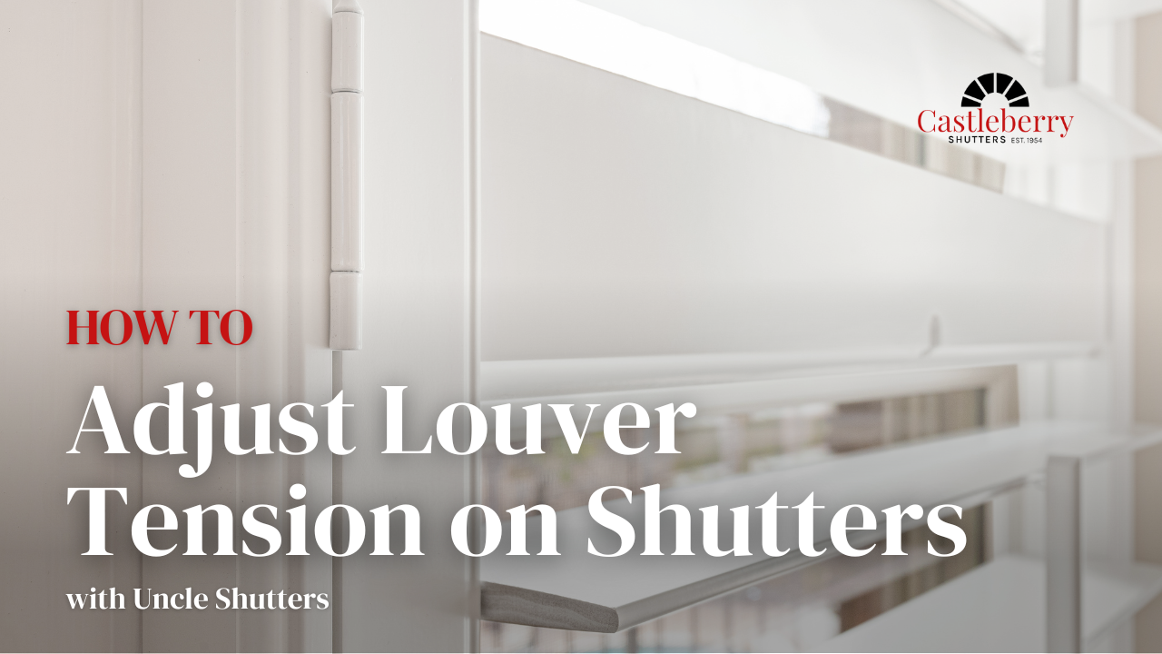 How To Adjust Louver Tension on Shutters