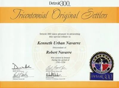 Certificate for Kenneth Urban Navarre, descendant of Robert Navarre, recognized as a Detroit Tricentennial Original Settler.