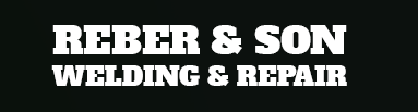 Reber & Son Welding & Repair | Welding | Dayton, OR