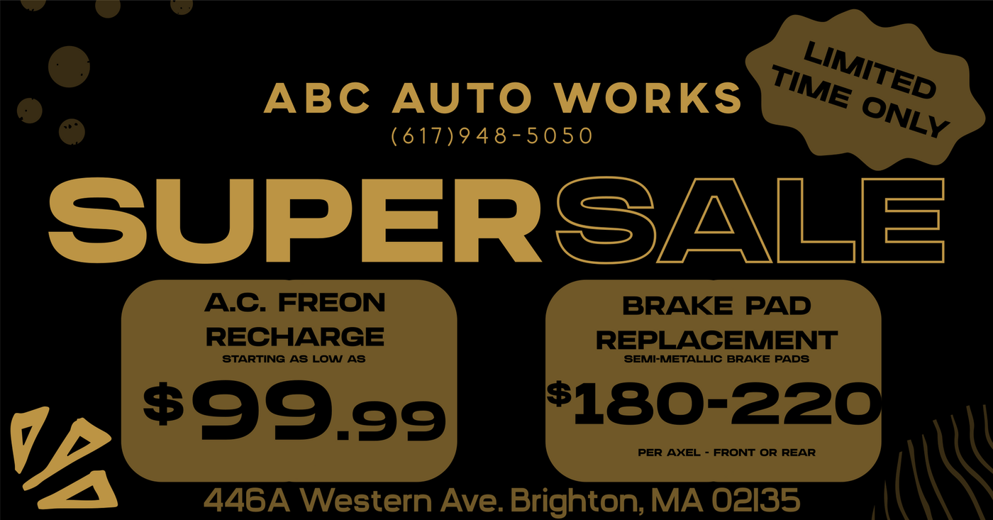 Black and gold ad for ABC Auto Works Super Sale. Offers AC Freon recharge for $99.99 and brake pad replacement for $180-220, Limited Time Only.