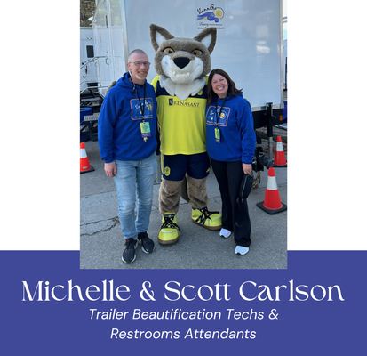Two people and a mascot pose in front of a trailer; text below reads: Michelle & Scott Carlson, Trailer Beautification Techs & Restrooms Attendants.