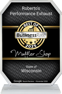 Award for Roberto's Performance Exhaust: Best of Business Rate for 2025, muffler shop in Wisconsin.