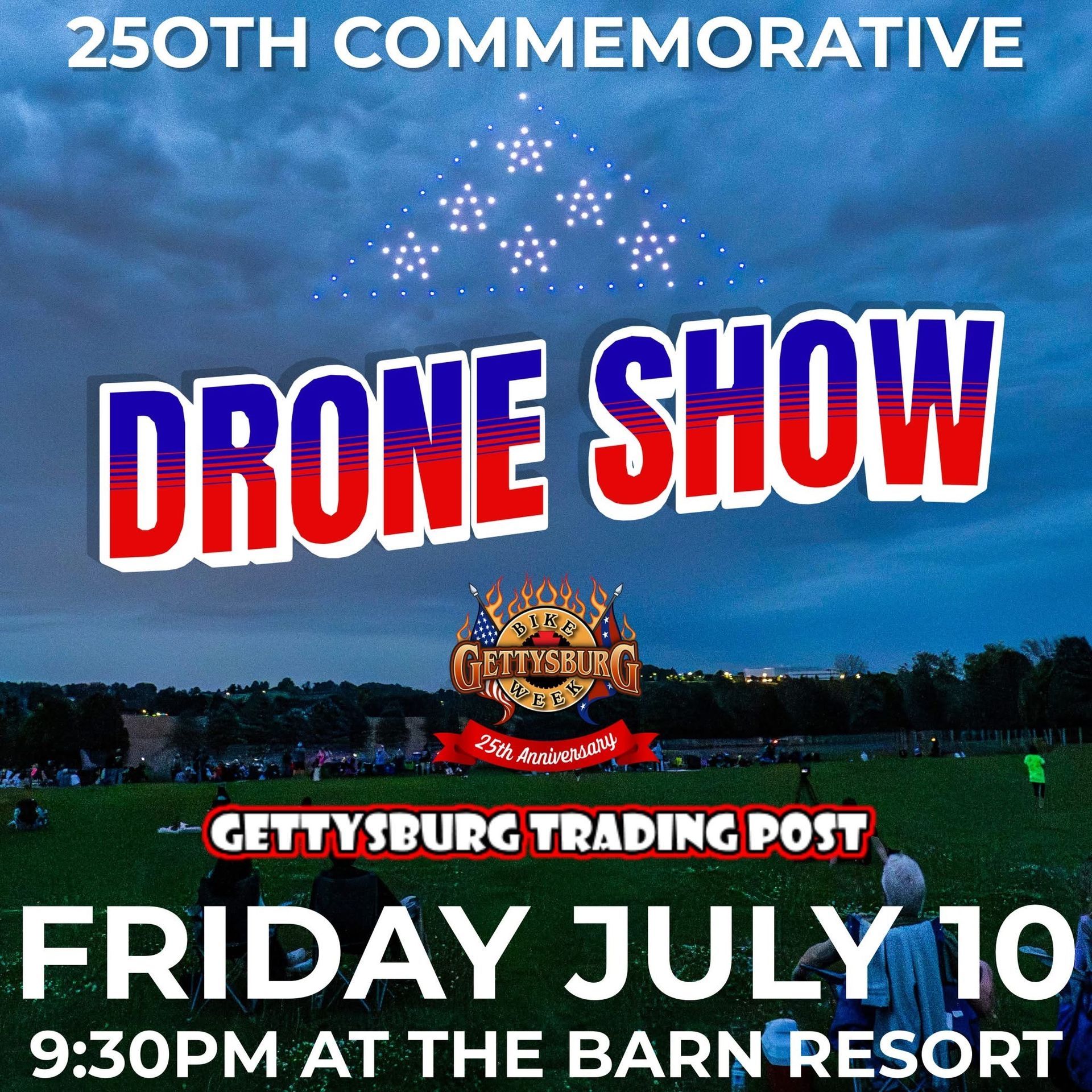 25th Commemorative drone show poster at Gettysburg Trading Post, Friday July 10 at 9:30 PM in Gettysburg, PA