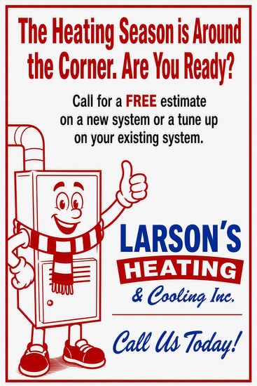 Heating season ad for Larson's Heating & Cooling with smiling furnace mascot and