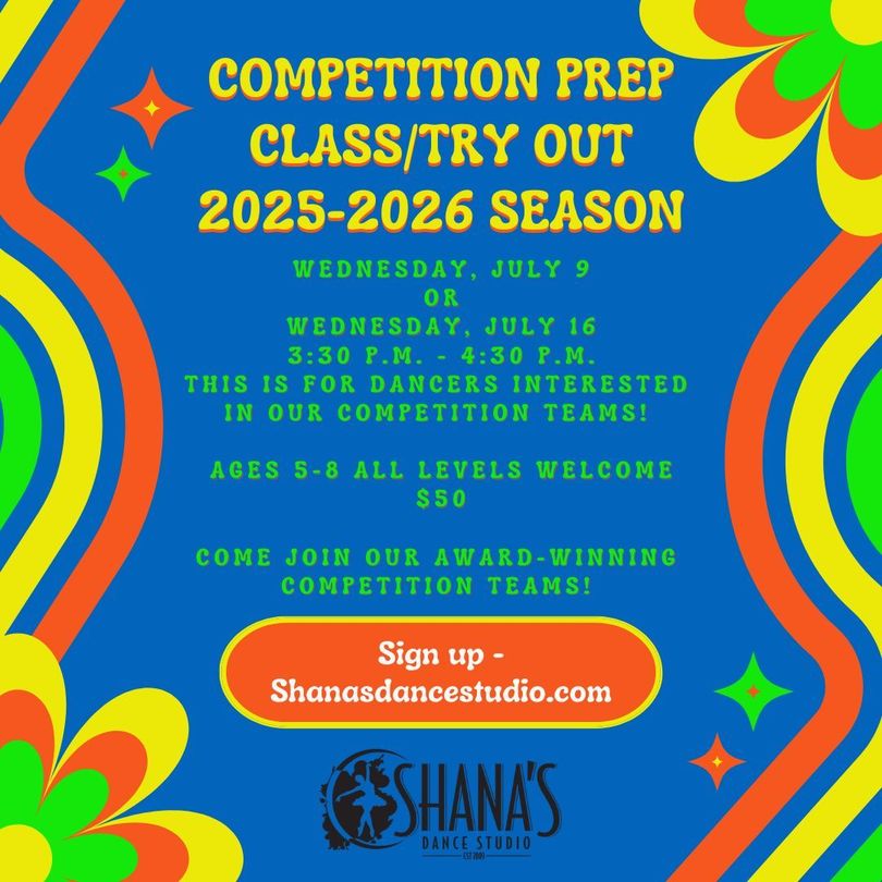 An advertisement for competition prep class / try out 2022-2026 season