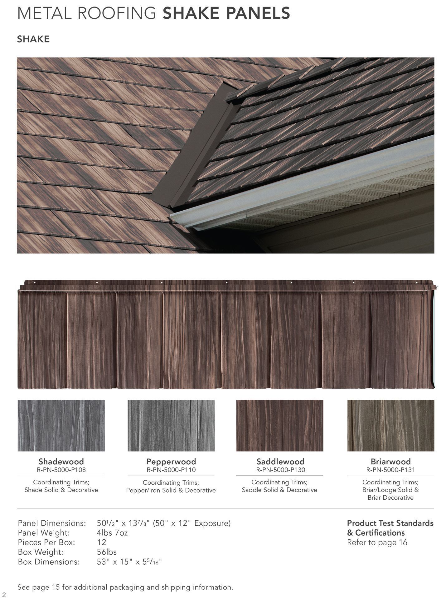 Metal shake roof panels in various wood-like colors: Shadowwood, Charcoal, Walnut, and Brownwood.