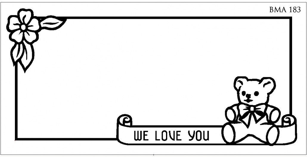 Rectangle frame with a flower, teddy bear, and WE LOVE YOU scroll.