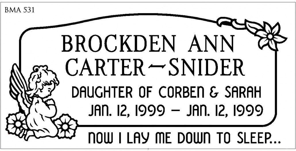 Gravestone: Brockden Ann Carter-Snider. Born and died Jan 12, 1999. Daughter of Corben & Sarah.