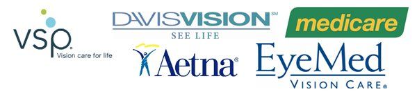 VSP, Davis  Vision, Medicare, Aetna, and Eye Med VIsion Care