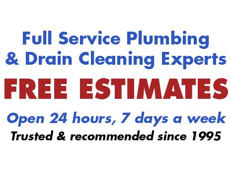 Full Service Plumbing and Drain Cleaning Experts.