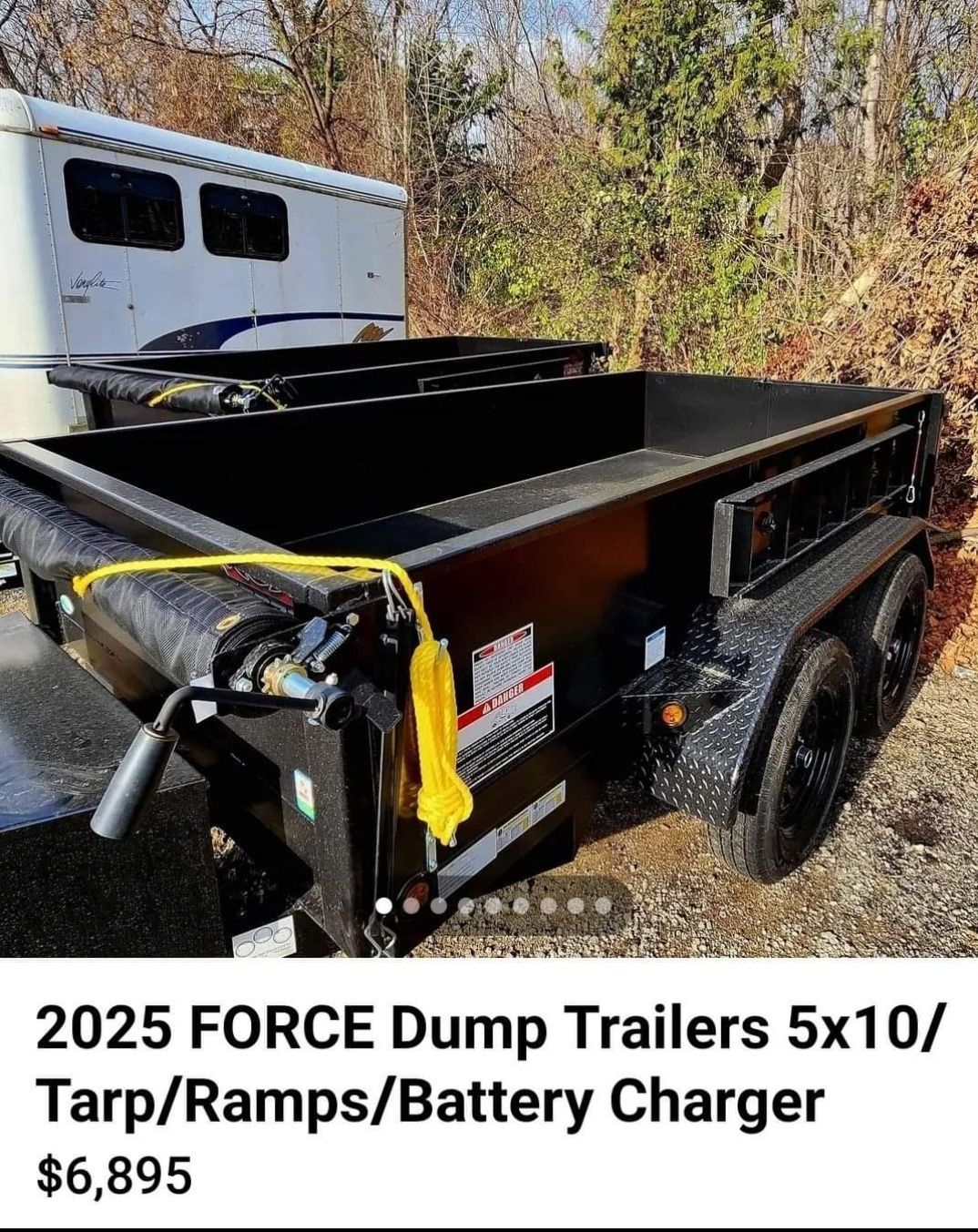 A picture of a trailer that says 2025 force dump trailers 5x10 tarp / ramps / battery charger $ 6,895