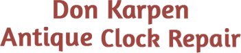 Don Karpen Antique Clock Repair