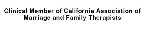 Clinical Member of California Association of Marriage and Family Therapists