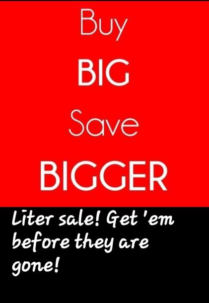 Red poster reading Buy BIG, Save BIGGER with “Liter sale! Get ’em before they are gone!” at bottom