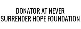 Donator at Never Surrender Hope Foundation