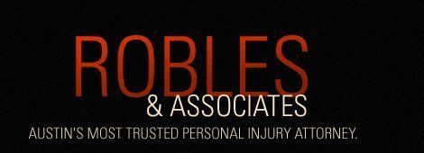 Personal Injury | Austin, TX | Robles & Associates | 512-416-1208