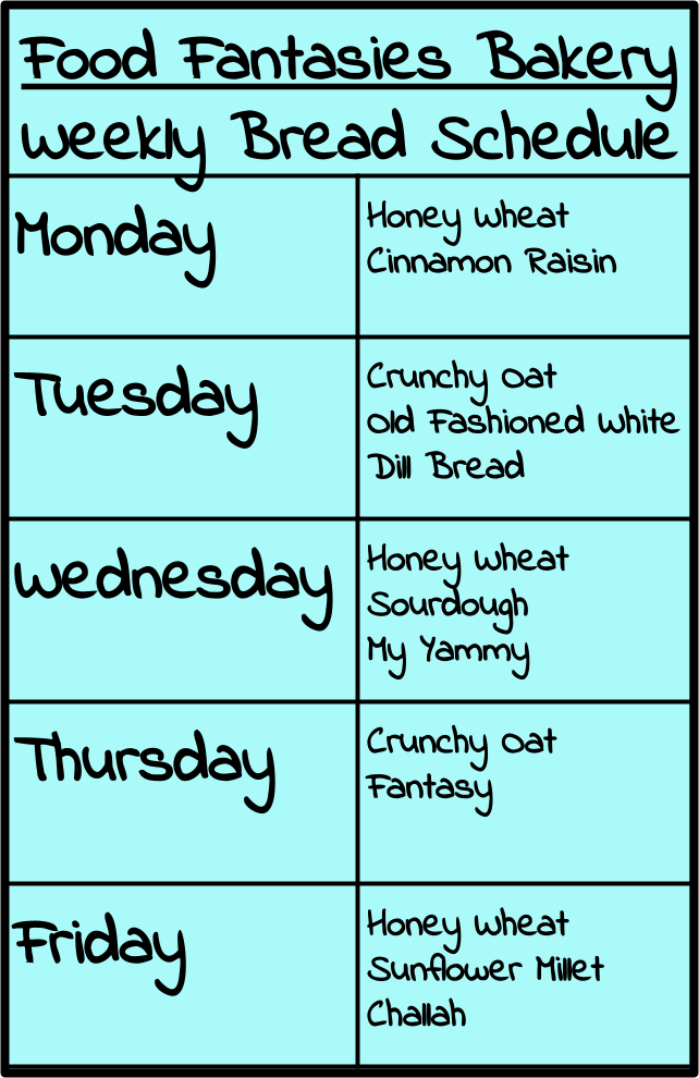 Weekly bread schedule