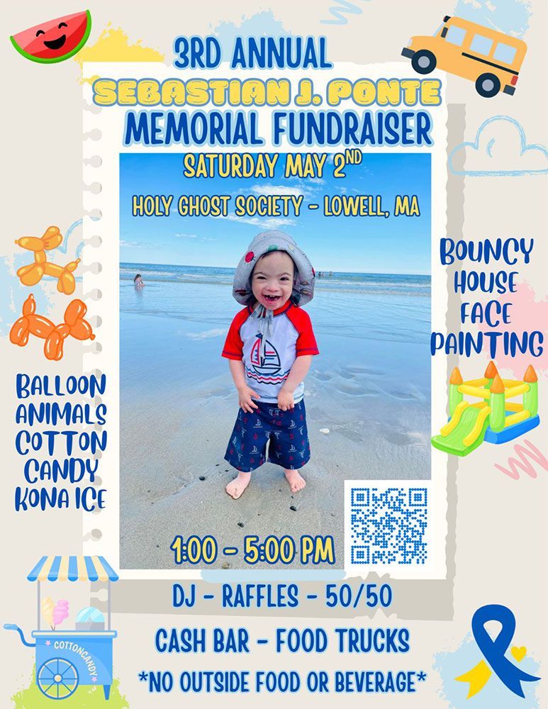 Flyer for the 3rd Annual Sebastian J. Ponte Memorial Fundraiser, May 2nd, 1-5 PM at the Holy Ghost Society in Lowell, MA.