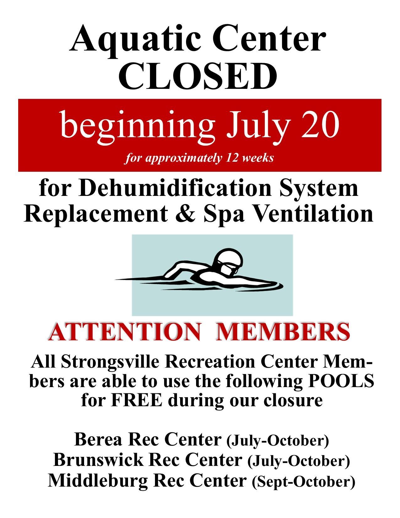 Aquatic Center closed beginning July 20 for repairs; members may use other pools during the closure.