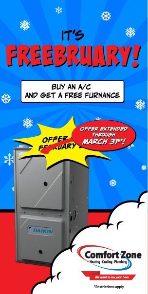 Promotional flyer for Comfort Zone: Buy an A/C unit and get a free furnace, with the offer extended through March 31st.