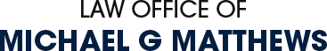 Law Office Of Michael G Matthews - Logo