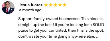 Review card for Jesus Juarez with 5-star rating and text praising a tire tinting and car tinting shop.