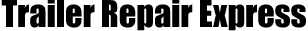 Trailer Repair Express - logo